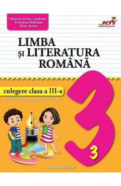 Limba si literatura romana – Clasa 3 – Culegere – Valentina Stefan-Caradeanu Auxiliare