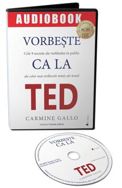 Audiobook. Vorbeste ca la Ted – Carmine Gallo Audiobook poza bestsellers.ro