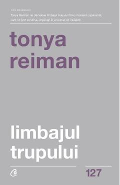 Limbajul trupului – Tonya Reiman De La Libris.ro Carti Dezvoltare Personala 2023-09-21 3