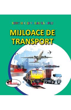Mijloace de transport - Sunt mic si vreau sa aflu - ARAMIS