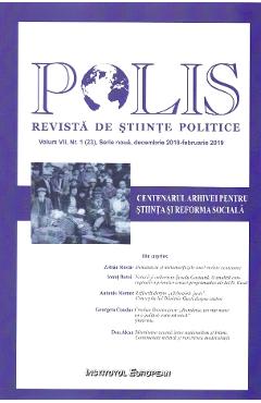 Polis Vol.7 Nr.1 (23).Serie noua. Decembrie 2018 - Februarie 2019. Revista de stiinte politice