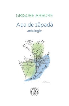 Apa de zapada - Grigore Arbore
