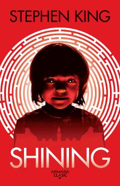 Shining – Stephen King Beletristica poza bestsellers.ro