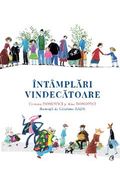 Intamplari vindecatoare - Cristina Donovici, Alex Donovici