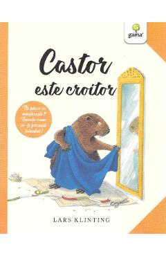 Castor este croitor - Lars Klinting - GAMA