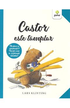Castor este tamplar - Lars Klinting - GAMA
