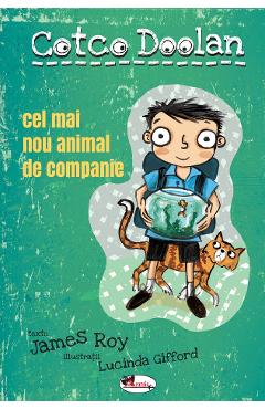 Cotco Doolan. Cel mai nou animal de companie - James Roy