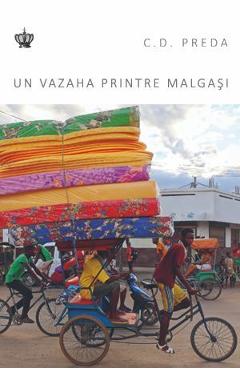 Un vazaha printre malgasi - C.D. Preda - BAROQUE BOOKS & ARTS