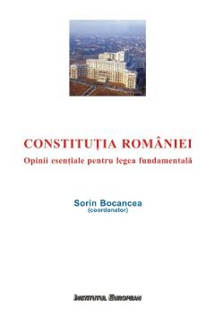 Constitutia Romaniei - Sorin Bocancea - INSTITUTUL EUROPEAN