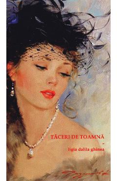 Taceri de toamna - Ligia Dalila Ghinea - MAGIC PRINT