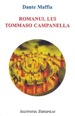 Romanul lui Tommaso Campanella – Dante Maffia Campanella imagine 2022