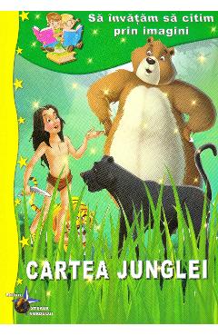 Cartea junglei. Sa invatam sa citim prin imagini - Rudyard Kipling