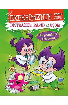 Experimente Pentru Copii: Distractiv, Rapid Si Usor. Vol.2 - Alexandre Wajnberg