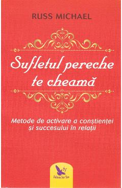 Sufletul pereche te cheama - Russ Michael