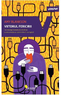 Viitorul fericirii – Amy Blankson De La Libris.ro Carti Dezvoltare Personala 2023-09-29