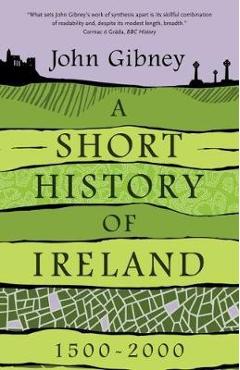 Short history of ireland, 1500-2000