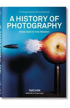 History of Photography. From 1839 to the Present