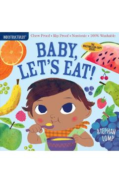 Indestructibles: Baby, Let's Eat!