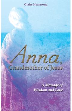Anna, Grandmother of Jesus