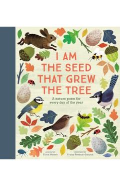 I Am the Seed That Grew the Tree - A Nature Poem for Every D