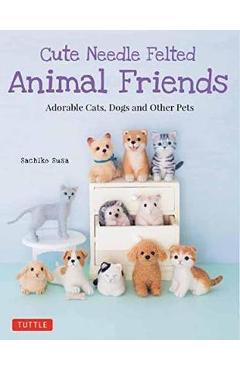 Cute Needle Felted Animal Friends