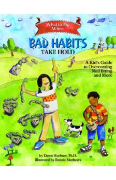 What to Do When Bad Habits Take Hold