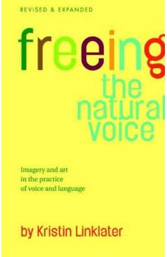 Freeing the Natural Voice