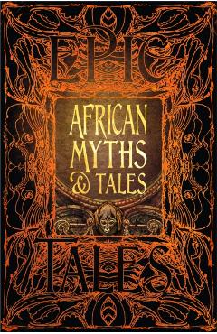 African Myths & Tales (Gothic Fantasy Series)
