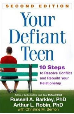 Your Defiant Teen, Second Edition