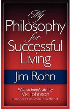 My Philosophy for Successful Living