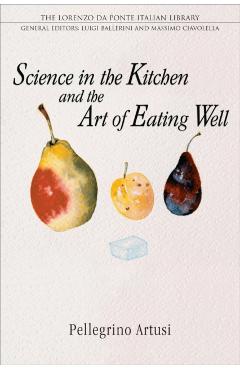 Science in the Kitchen and the Art of Eating Well