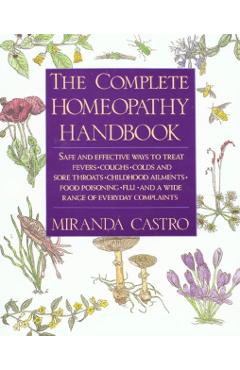 Complete Homeopathy Handbook
