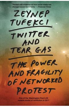 Twitter and Tear Gas