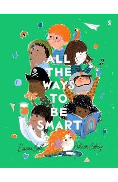 All the Ways to be Smart