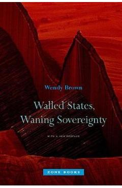Walled States, Waning Sovereignty