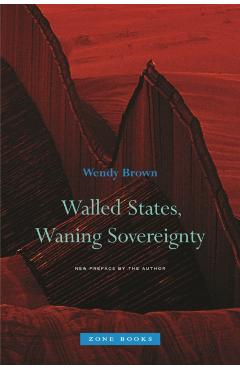 Walled States, Waning Sovereignty