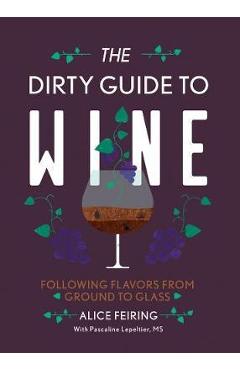 Dirty Guide to Wine