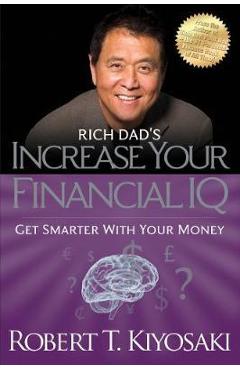 Rich Dad\'s Increase Your Financial IQ