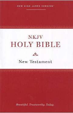 NKJV, Holy Bible New Testament, Paperback, Comfort Print