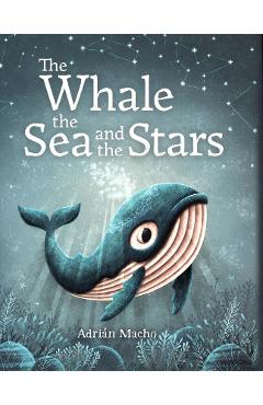 Whale, the Sea and the Stars