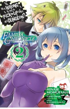 Is It Wrong to Try to Pick Up Girls in a Dungeon? Familia Ch