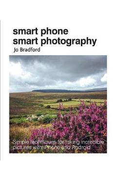 Smart Phone Smart Photography