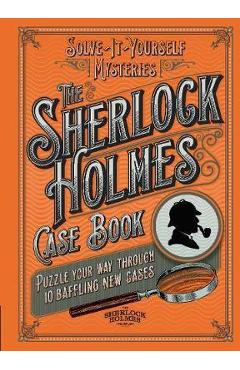 Sherlock Holmes Case Book: Solve-it-Yourself Mysteries