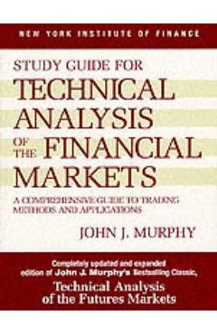 Technical Analysis of the Financial Markets