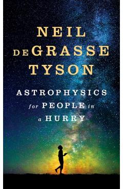 Astrophysics for People in a Hurry