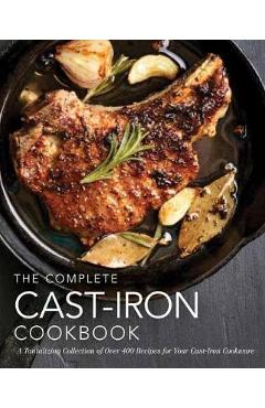 Complete Cast-Iron Cookbook