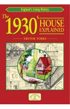 1930s House Explained
