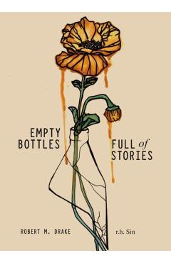 Empty Bottles Full of Stories