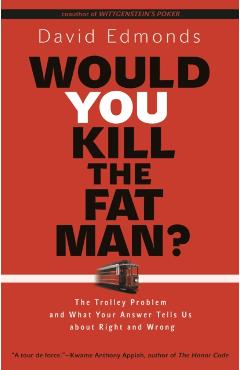 Would You Kill the Fat Man?
