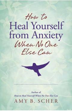 How to Heal Yourself from Anxiety When No One Else Can - Imagine 1